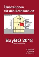 BayBO 2018 - Bayerische Bauordnung di Tobias Schindler, Jürgen Spittank, Ulrich Dietmann edito da Books on Demand