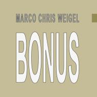 Bonus di Marco Chris Weigel edito da Books on Demand