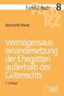 Vermögensauseinandersetzung der Ehegatten außerhalb des Güterrechts di Reinhardt Wever edito da Gieseking E.U.W. GmbH