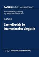 Controllership im internationalen Vergleich di Kurt Stoffel edito da Deutscher Universitätsverlag