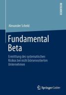 Fundamental Beta di Alexander Scheld edito da Gabler, Betriebswirt.-Vlg