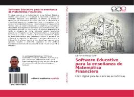 Software Educativo para la enseñanza de Matemática Financiera di Luis Ramón Roblejo Guillén edito da EAE