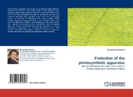 Protection of the photosynthetic apparatus di Alessandro Zamboni edito da LAP Lambert Acad. Publ.