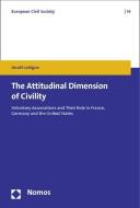 The Attitudinal Dimension of Civility di Anaël Labigne edito da Nomos Verlagsges.MBH + Co