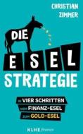 Die E-S-E-L - Strategie di Christian Zimmer edito da KLHE