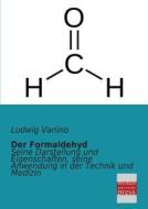 Der Formaldehyd di Ludwig Vanino edito da Bremen University Press