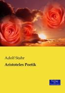 Aristoteles Poetik di Adolf Stahr edito da Verlag der Wissenschaften