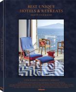 Best Unique Hotels & Retreats di Sebastian Schoellgen, Martin N. Kunz edito da teNeues Media
