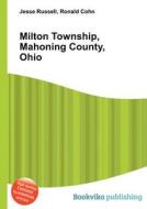 Milton Township, Mahoning County, Ohio edito da Book On Demand Ltd.