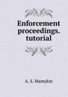 Enforcement Proceedings. Tutorial di A S Mamykin edito da Book On Demand Ltd.