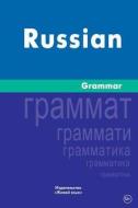 Russian Grammar: Russkaja Grammatika. Na Anglijskom Jazyke di I. S. Milovanova edito da Zhivoj Jazyk