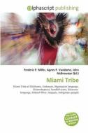 Miami Tribe edito da Betascript Publishing