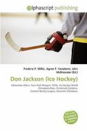 Don Jackson (ice Hockey) edito da Alphascript Publishing