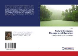 Natural Resources Management Dynamics di M. Mahdi edito da LAP LAMBERT Academic Publishing
