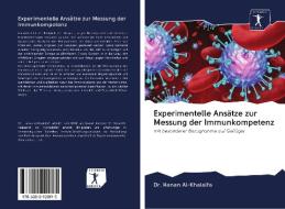 Experimentelle Ansätze zur Messung der Immunkompetenz di Hanan Al-Khalaifa edito da AV Akademikerverlag