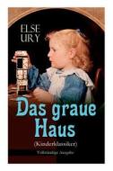 Das Graue Haus (kinderklassiker) di Else Ury edito da E-artnow