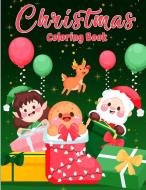 CHRISTMAS COLORING BOOK FOR TODDLERS AND di BEATRICE CRAWFORD edito da LIGHTNING SOURCE UK LTD