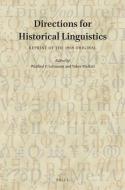 Directions for Historical Linguistics: Reprint of the 1968 Original edito da BRILL ACADEMIC PUB
