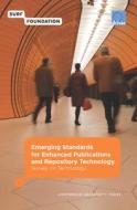 Emerging Standards For Enhanced Publications And Repository Technology di Marjan Vernooy-Gerritsen edito da Amsterdam University Press