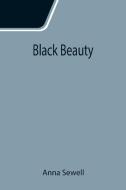 Black Beauty di Anna Sewell edito da Alpha Editions