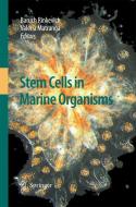 Stem Cells in Marine Organisms edito da Springer Netherlands