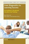 From Diagnostics to Learning Success di Klaus Beck edito da Sense Publishers