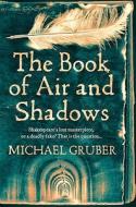The Book of Air and Shadows di Michael Gruber edito da HarperCollins Publishers