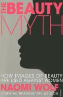 The Beauty Myth di Naomi Wolf edito da Vintage Publishing