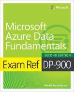 Exam Ref DP-900 Microsoft Azure Data Fundamentals di Nicola Farquharson edito da Pearson Education