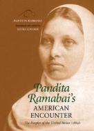 Pandita Ramabai's American Encounter: The Peoples of the United States (1889) di Ramabai Sarasvati, Pandita Ramabai edito da Indiana University Press