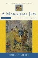 A Marginal Jew: Rethinking the Historical Jesus, Volume V di John P. Meier edito da Yale University Press