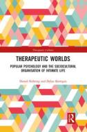 Therapeutic Worlds di Daniel Nehring, Dylan Kerrigan edito da Taylor & Francis Ltd