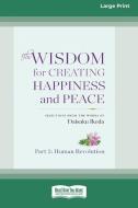 THE WISDOM FOR CREATING HAPPINESS AND PE di DAISAKU IKEDA edito da LIGHTNING SOURCE UK LTD
