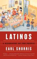 Latinos di Earl Shorris edito da W W NORTON & CO