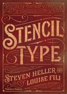 Stencil Type di Steven Heller, Louise Fili edito da Thames & Hudson Ltd