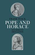 Pope and Horace di Frank Stack edito da Cambridge University Press
