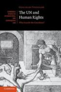 The Un and Human Rights di Guglielmo Verdirame edito da Cambridge University Press