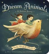 Dream Animals di Emily Winfield Martin edito da Random House Usa Inc