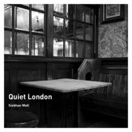 Quiet London di Siobhan Wall edito da Quarto Publishing Plc