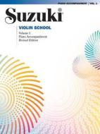 Suzuki Violin School, Volume 1: Piano Accompaniment di Shinichi Suzuki edito da SUMMY BIRCHARD INC