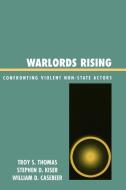 Warlords Rising di Troy S. Thomas edito da Lexington Books