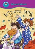 Wizard Wig di Anne Cassidy edito da Hachette Children\'s Books