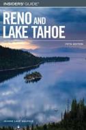 Insiders' Guide To Reno And Lake Tahoe di Jeanne Lauf Walpole edito da Rowman & Littlefield
