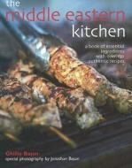 Middle Eastern Kitchen di Ghillie Basan edito da Hippocrene Books Inc.,U.S.
