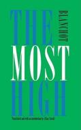The Most High: Le Tres-Haut di Maurice Blanchot edito da UNIV OF NEBRASKA PR
