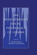 The Developmental Social Psychology of Gender edito da Taylor & Francis Inc