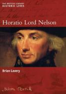 Horatio Lord Nelson di Brian Lavery edito da NYU Press