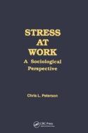 Stress at Work di Chris Peterson edito da Routledge