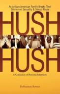 Hush Hush di DeShannon Bowens edito da Booklocker Inc.,us