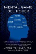 Il Mental Game Del Poker di Jared Tendler, Barry Carter edito da Jared Tendler, LLC